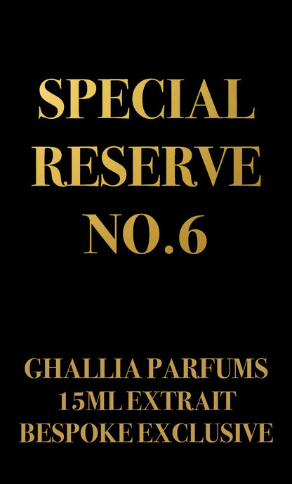 SPECIAL RESERVE NO.6